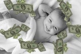 Financial Planning For Fetuses: A Dummies’ Guide To Getting Switched At Birth With That Rich Baby…