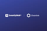 bountyblok Integrates Chainlink VRF v2 and Price Feeds Into NFT Engagement Platform for Polygon