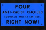 Four Anti-racist Choices Corporate America Can Make Right Now