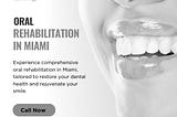 Miami, FL Oral Rehabilitation: Personalized Care for Optimal Results