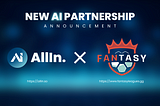 New AI Partnership: AllIn X Fantasy