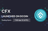 Dcoin will list CFX/USDT on Apr 12