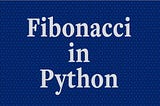 Fibonacci Series In Python