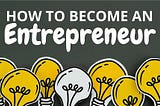 Raul Rios Conde — How To Become An Entrepreneur Without Money