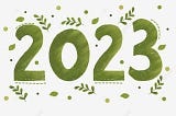2023: THE GOOD, THE BAD, THE UNDECIDED.