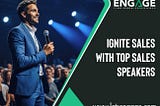 Ignite Sales with Top Sales Speakers