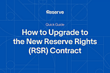 How to Upgrade to the New RSR Contract