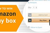 How to Win Amazon Buy Box with Feedback & Reviews in 2020?