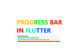 Flutter Progress Bar