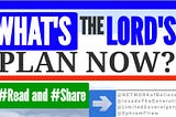 📜 QUESTION OF ALL THE TIMES!‼ ⭐ WHAT’S THE LORD’S PLAN NOW?
*******************************