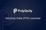 PolyQuity Dollar(PYD) Launched
