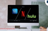 WHY YOU SHOULD SWITCH FROM NETFLIX TO HULU OR AMAZON PRIME VIDEO