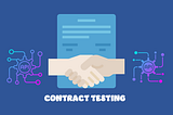 Contract Testing I: Kavramlar ve uygulama