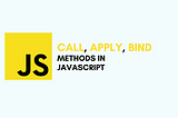 Mastering JavaScript’s call, apply, and bind Methods