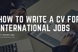 How To Write A CV in Nigeria