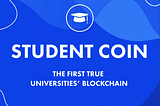 STUDENT COIN — THE FIRST CRYPTOCURRENCY RELATED TO THE NETWORK OF UNIVERSITIES
