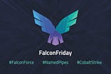 FalconFriday — Suspicious named pipe events — 0xFF1B
