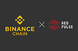 Red Pulse Integrates with Binance Chain