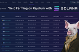 Yield Farming on Raydium: The Complete Guide to Becoming a Solana Yield Pig