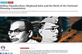 Subhas Chandra Bose, Meghnad Saha and the Birth of the National Planning Commission