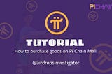 How to purchase goods with Pi coins on Pi Chain Mall