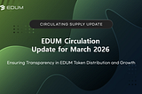 EDUM Circulation Update for March 2026