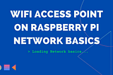 Network basics related to wifi hosting (2/2) Packet Processing in Linux