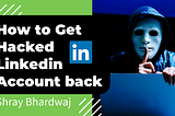 A Tale of Triumph: How I Recovered My Hacked LinkedIn Account and Rebuilt My Business