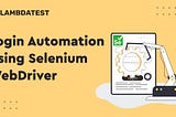 How To Automate Login Page Using Selenium WebDriver?