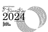 Poemas destaques no portal Fazia Poesia | 3º trimestre de 2024