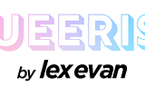 queerist by lex evan logo