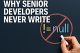 Stop Using != null — This Is How Senior Developers Actually Think
