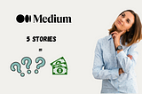 I Published 5 Stories on Medium Last Month - Here’s What Happened