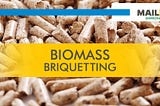 Biomass Briquetting