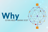 CFXN Neobank ICO LIVE — Powered by AI and Blockchain for Maximum Financial Control