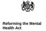 What does the Mental Health Act White Paper mean?