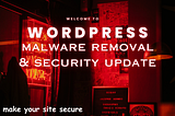 WordPress Malware Removal & Security Update