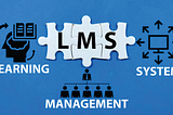 What is a Learning Management System?/e-Khool
