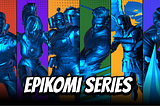 Epikomi Series & Epiko World: The Future of Epiko-Veve Drop