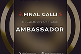The Connecter — Final Call to Become an Official Ambassador