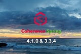 Coherence Spring 4.1.0 & 3.3.4 Released