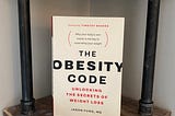 My Thoughts on “The Obesity Code”