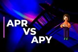 What Is The Difference Between APY And APR?