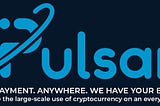 PULSAR Is One Of The Next Big Ideas In Cryptocurrency