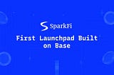SPARKFI PROJECT UPDATE