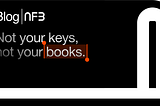 Not Your Keys, Not Your Books