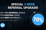 2 Week Referral Upgrade Details