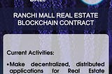 Ranchi Mall Real Estate Blockchain Contract Report — August 2018