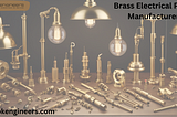Trusted Brass Electrical Parts Manufacturer — Quality You Can Count On | OK ENGINEERS