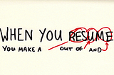 A Resume Reflection: ‘Making a RES out of U & Me’